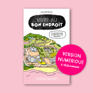 Vivre au bon endroit (Numérique)